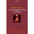 Les métamorphoses de Dieu