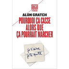 Pourquoi ça casse alors que ça pourrait marcher