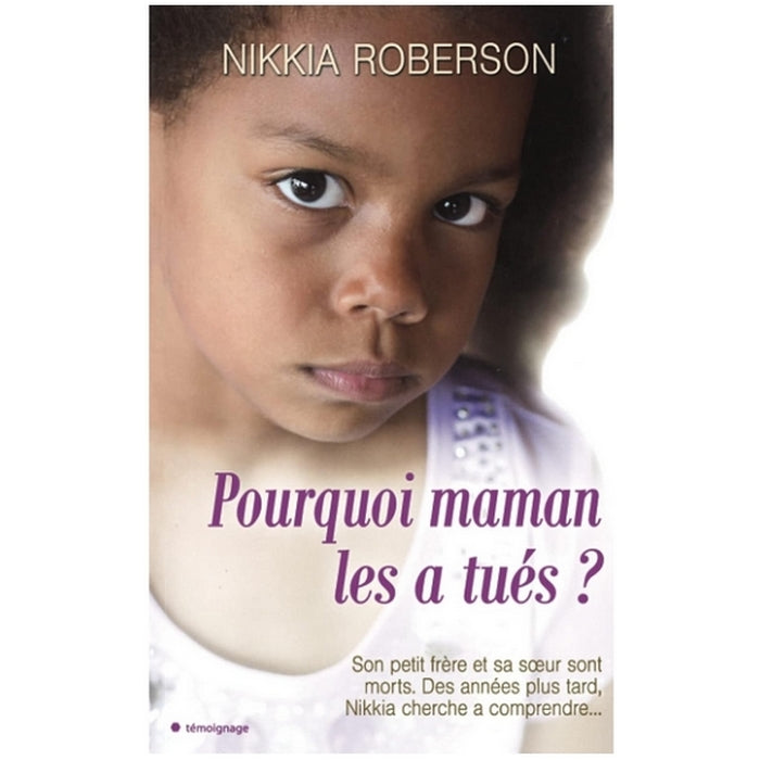 Pourquoi maman les a tués ?