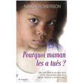 Pourquoi maman les a tués ?