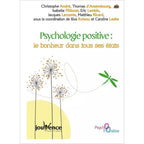 Psychologie positive : Le bonheur dans tous ses états