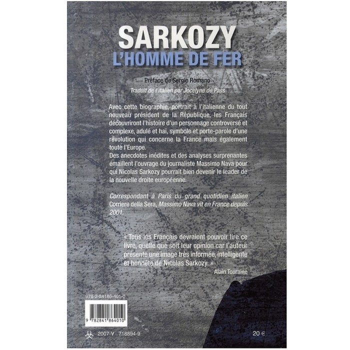 Sarkozy, l'homme de fer