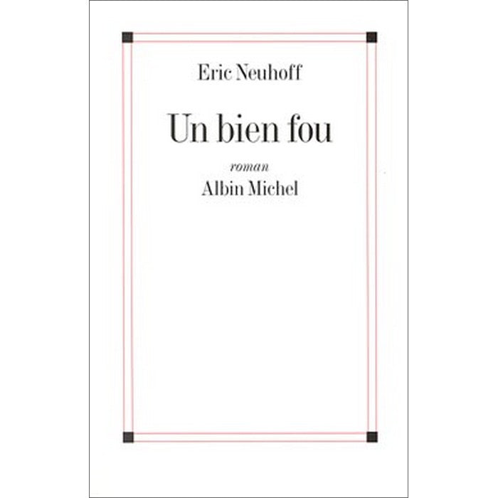 Un bien fou