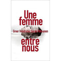 Une femme entre nous