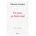 Un jour, çà finira mal