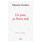Un jour, çà finira mal