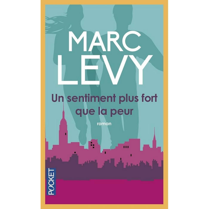 Un sentiment plus fort que la peur